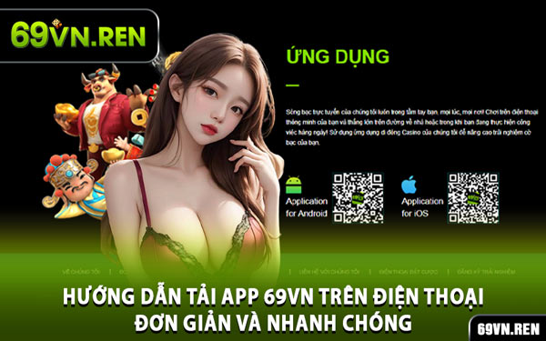 Hướng Dẫn Tải App 69VN Trên Điện Thoại Đơn Giản và Nhanh Chóng