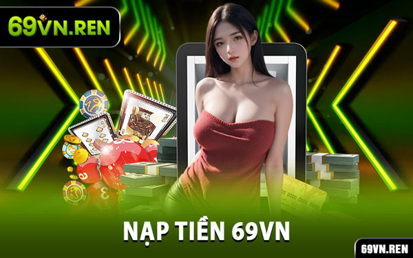 Nạp Tiền 69VN